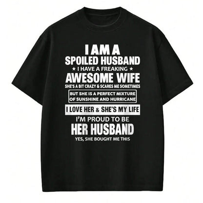 Best Wife Shirt, Wife and Husband Unisex T-Shirt/Hoodie/Sweatshirt HLT00 - Gift for wife T shirt, spoiled wife   I Am A Spoiled Husband I Have A Freaking Awesome Wife T-Shirt (2)