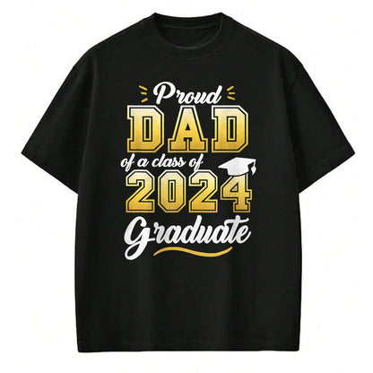 Gift for Dad Shirt, Funny Dad Unisex T-Shirt/Hoodie/Sweatshirt HLT00 – Proud Dad of a Class of 2024 Graduate Senior 24 Graduation T-Shirt