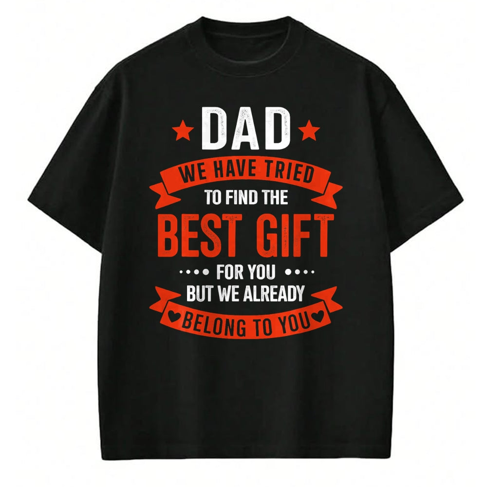 Gift for Dad Shirt, Funny Dad Unisex T-Shirt/Hoodie/Sweatshirt HLT00 – Dad best gift from kids for fathers day christmas birthday T-Shirt