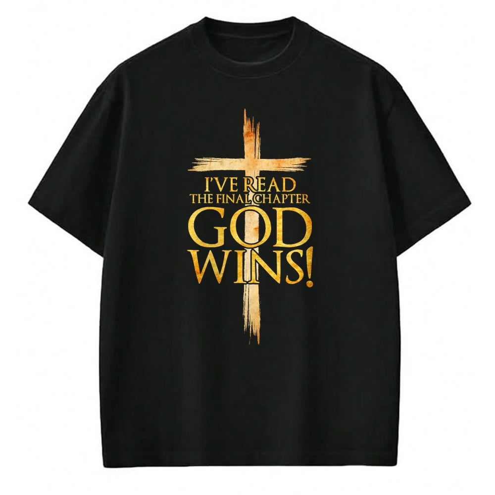 Christian Tee, Christian Faith Unisex T-Shirt/Hoodie/Sweatshirt HLT00 - I_ve Read the Final Chapter God Wins Christian Faith Cross T-Shirt