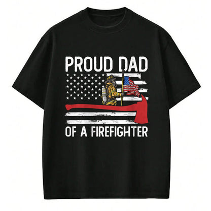 Gift for Dad Shirt, Funny Dad Unisex T-Shirt/Hoodie/Sweatshirt HLT00 – Fireman Father Son Daughter Proud Dad Of A Firefighter T-Shirt