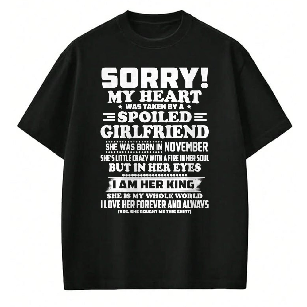 Best Wife Shirt, Wife and Husband Unisex T-Shirt/Hoodie/Sweatshirt HLT00 - sorry my heart was taken spoiled girlfriend born in November T-Shirt