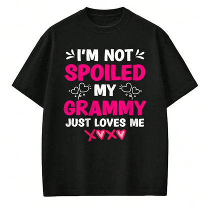 Best Wife Shirt, Wife and Husband Unisex T-Shirt/Hoodie/Sweatshirt HLT00 - I'm Not Spoiled My Grammy Just Loves Me Granddaughter Girls T-Shirt