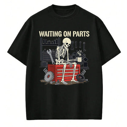 Best Mechanic Life Shirt, Funny Mechanic UnisexT-Shirt/Hoodie/Sweatshirt HLT00 - Waiting On Parts Skeleton Garage Auto Mechanic Repair T-Shirt, Men, Black, Large