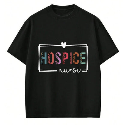 Funny Nurse Shirt, Nurse Unisex T-Shirt/Hoodie/Sweatshirt HLT00 - Hospice Nurse Hospice Nurse Nurses Day T-Shirt