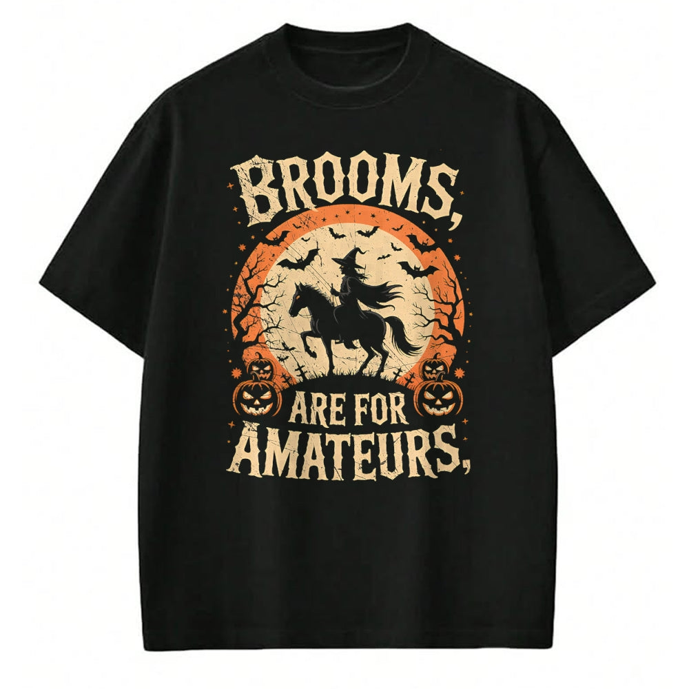 Best Horse Lover Shirt , Funny Horse UnisexT-Shirt/Hoodie/Sweatshirt HLT00 - Brooms are for Amateurs Horse Riding Funny Halloween T-Shirt