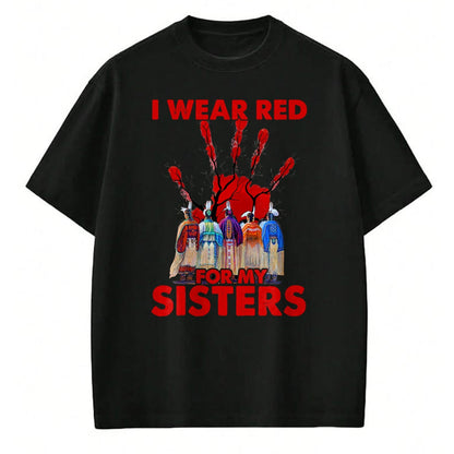 Native American T-Shirts, Vintage Native American Unisex T-Shirt/Hoodie/Sweatshirt HLT00 - I Wear Red For My Sisters Native American MMIW Awareness