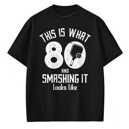 Funny Pickleball Shirt, Pickleball Lover Unisex T-Shirt/Hoodie/Sweatshirt HLT00 - Funny Pickleball 80th Birthday 80 Years Old Love Pickleball T-Shirt