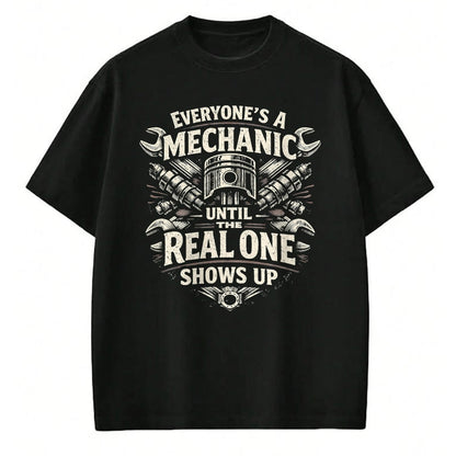 Best Mechanic Life Shirt, Funny Mechanic UnisexT-Shirt/Hoodie/Sweatshirt HLT00 - Everyones A Mechanic Until The Real One Shows Up Retro Man T-Shirt