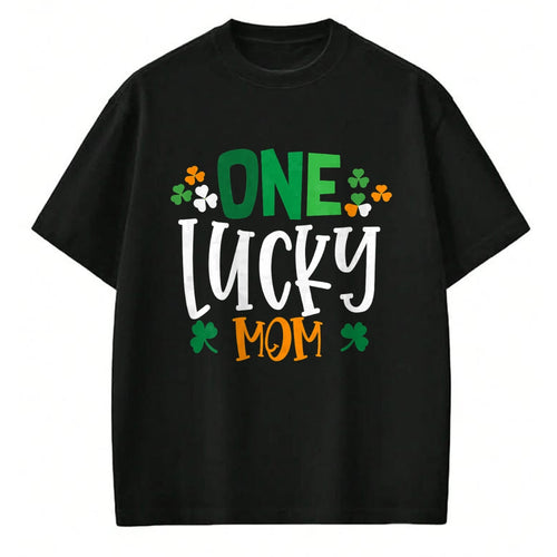 Gift for Mom Shirt, Funny Mom Unisex T-Shirt/Hoodie/Sweatshirt HLT00 - Womens One Lucky Mom Irish Family Matching Saint Patrick_s Day T-Shirt