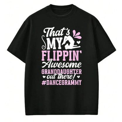 Best Grandma Shirt, Proud Grandma Unisex T-Shirt/Hoodie/Sweatshirt HLT00 - Awesome Granddaughter Dance Grammy Of A Dancer Grammy T-Shirt