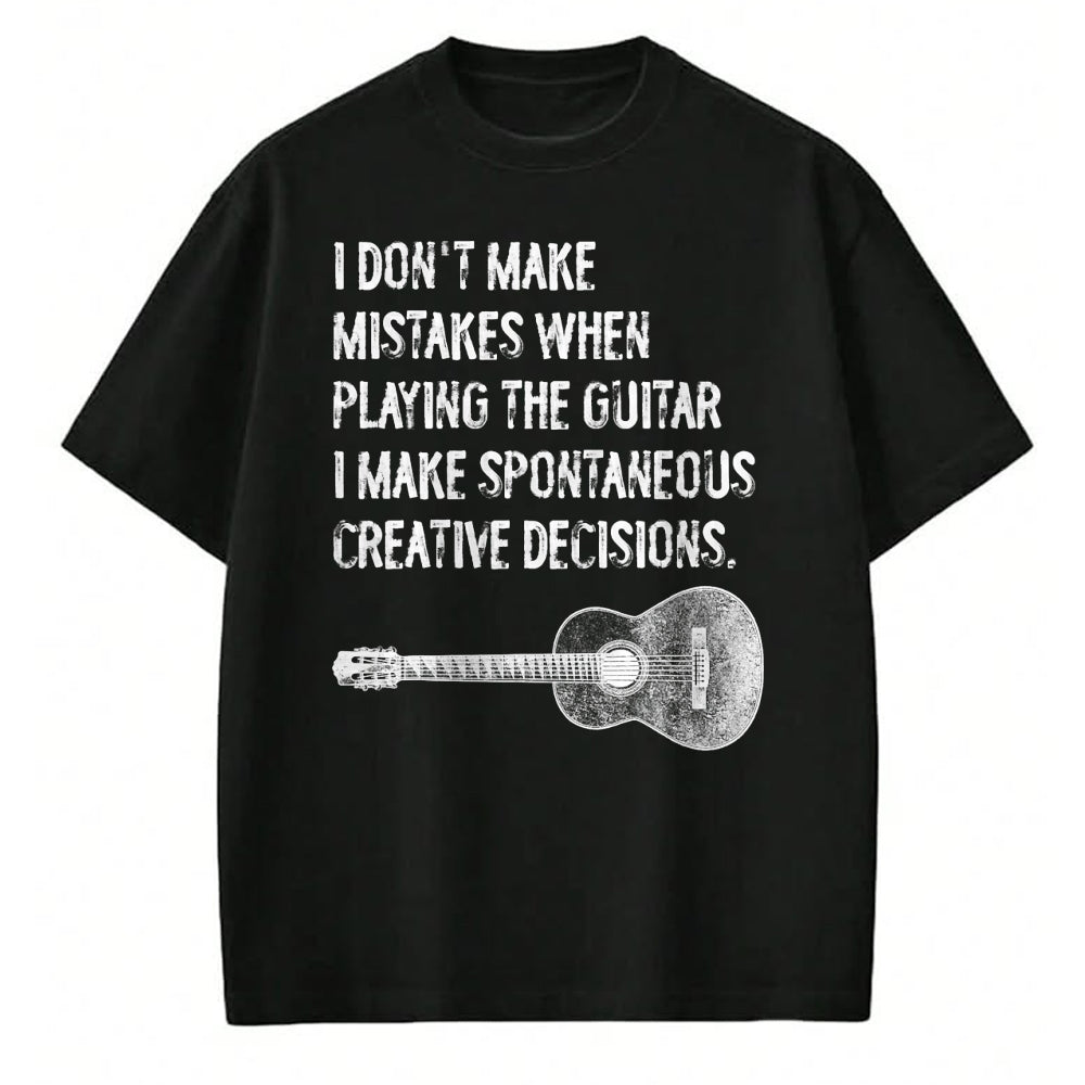 Guitar Lover Shirt, Funny Guitar UnisexT-Shirt/Hoodie/Sweatshirt HLT00 - Guitar Spontaneous Creative Decisions Acoustic Classical T-Shirt