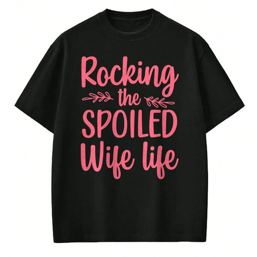 Best Wife Shirt, Wife and Husband Unisex T-Shirt/Hoodie/Sweatshirt HLT00 - Gift for wife T shirt, spoiled wife   Funny Spoiled Wife Art For Women Girls Husband Spoiled Wife Lo (4)