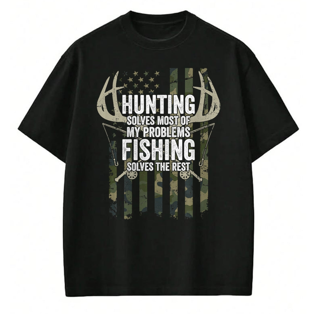 Funny Hunting Shirt, Gift For Hunting Lover Unisex T-Shirt/Hoodie/Sweatshirt HLT00 - Hunting Solves Most of My Problems Fishing The Rest - Funny T-Shirt