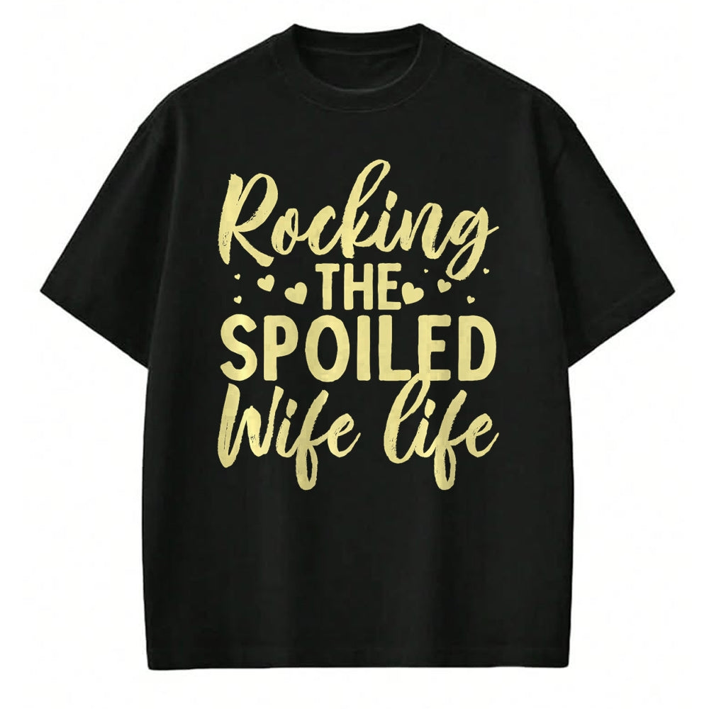 Best Wife Shirt, Wife and Husband Unisex T-Shirt/Hoodie/Sweatshirt HLT00 - Gift for wife T shirt, spoiled wife   Funny Spoiled Wife Art For Women Girls Husband Spoiled Wife Pr (7)