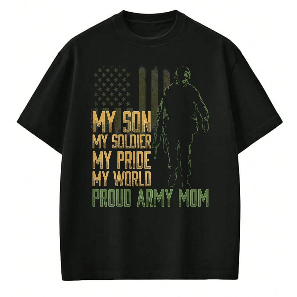 Gift for Mom Shirt, Funny Mom Unisex T-Shirt/Hoodie/Sweatshirt HLT00 - My Son My Soldier Proud Army Mom Military Mother T-Shirt