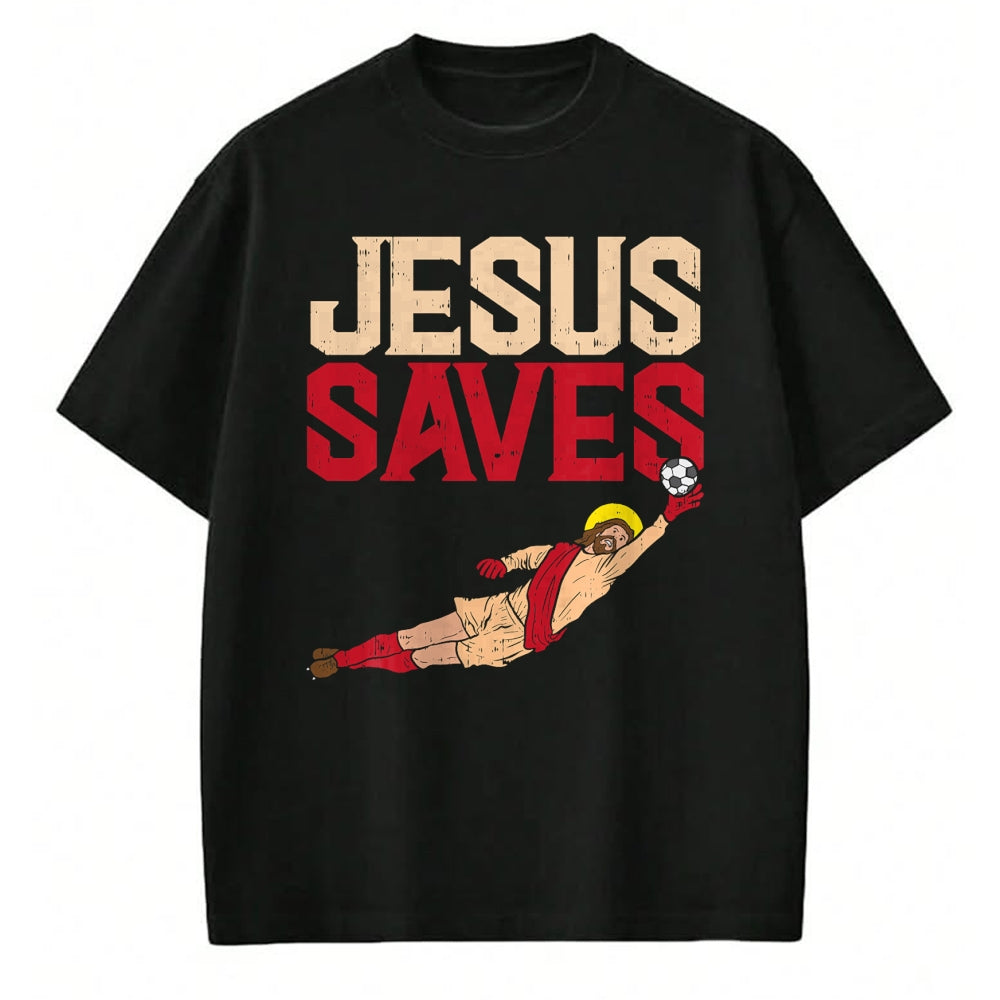 Christian Tee, Christian Faith Unisex T-Shirt/Hoodie/Sweatshirt HLT00 - Jesus Saves Soccer Football Goalie Sport God Christian Gift T-Shirt