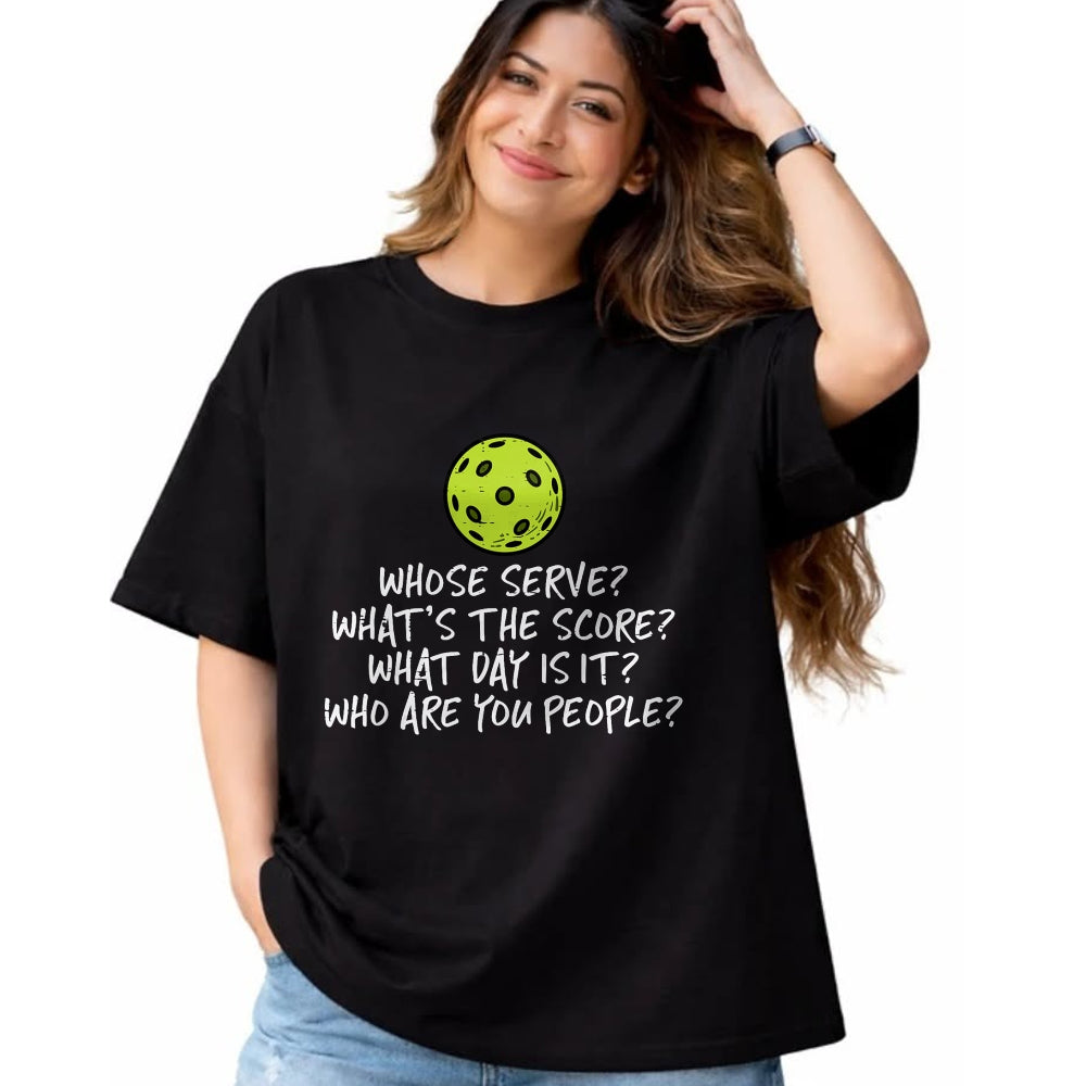 Funny Pickleball Shirt, Pickleball Lover Unisex T-Shirt/Hoodie/Sweatshirt HLT00 - Pickleball Whose Serve Whats Score Pickle Ball Women Men Kid T-Shirt