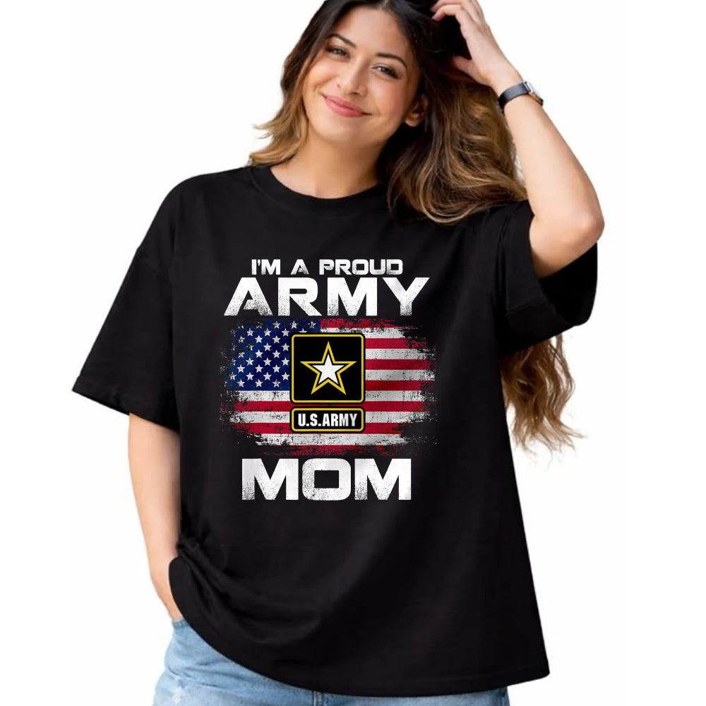 Gift for Mom Shirt, Funny Mom Unisex T-Shirt/Hoodie/Sweatshirt HLT00 - I'm A Proud Army Mom With American Flag For Veteran Gift T-Shirt