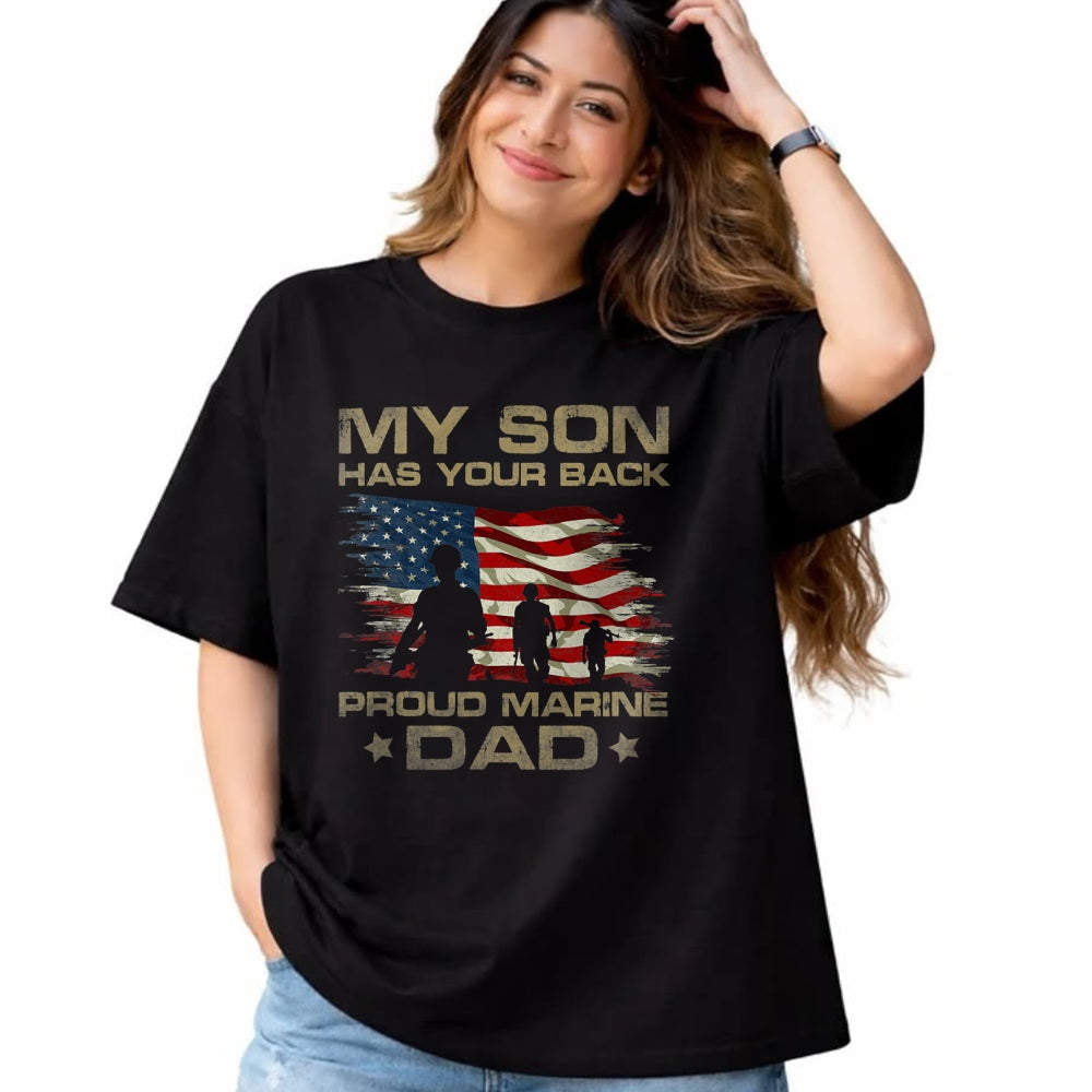 Gift for Dad Shirt, Funny Dad Unisex T-Shirt/Hoodie/Sweatshirt HLT00 – My Son Has Your Back - Marine - Dad Camouflage T-Shirt