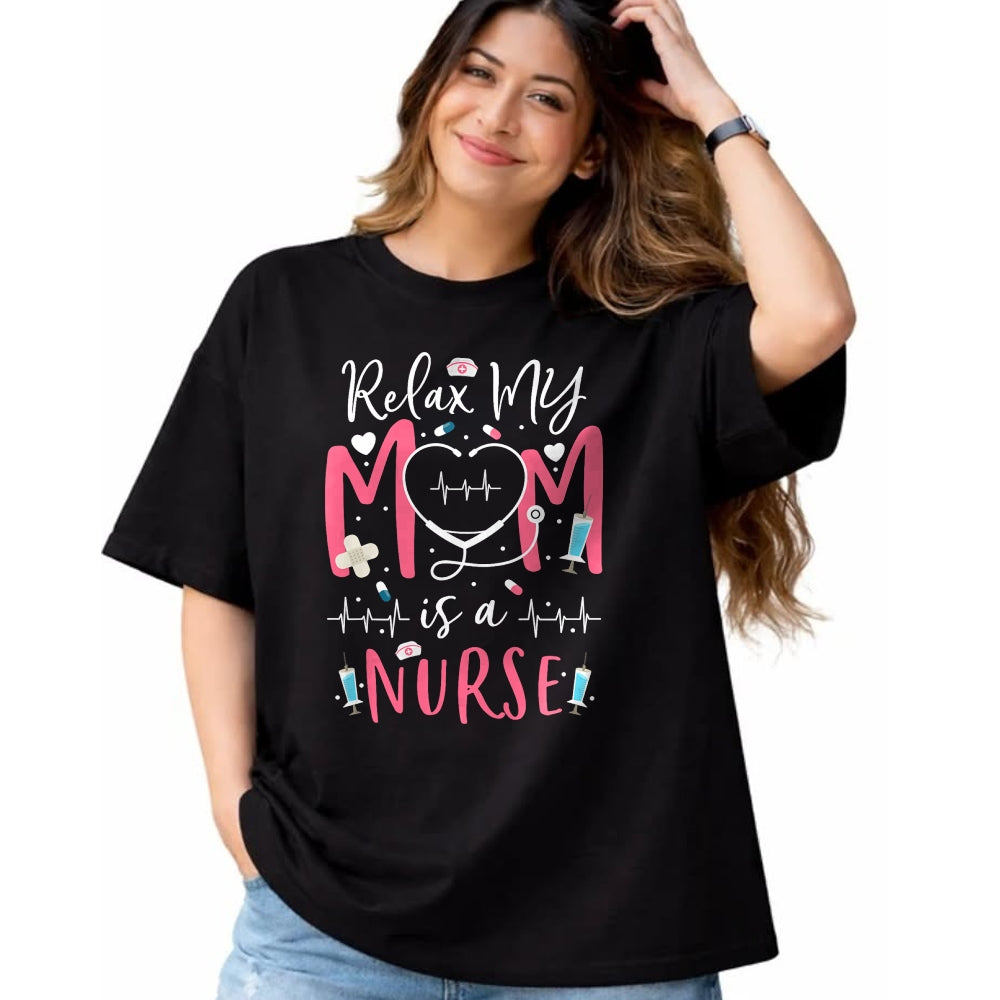 Funny Nurse Shirt, Nurse Unisex T-Shirt/Hoodie/Sweatshirt HLT00 - Relax My Mom Is a Nurse Practitioner Funny NP Nurse's child T-Shirt