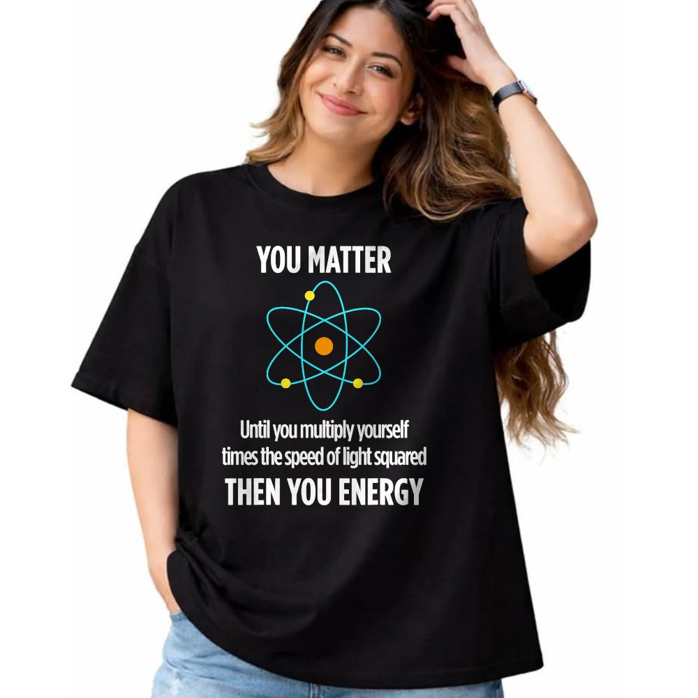 Best Mechanic Life Shirt, Funny Mechanic UnisexT-Shirt/Hoodie/Sweatshirt HLT00 - You Matter You Energy Funny Physicist Physics Lover T-Shirt