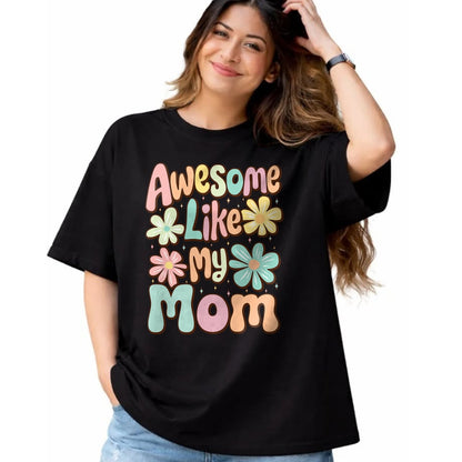 Gift for Mom Shirt, Funny Mom Unisex T-Shirt/Hoodie/Sweatshirt HLT00 - awesome like my mom matching mothers day family kids Tie Dye T-Shirt