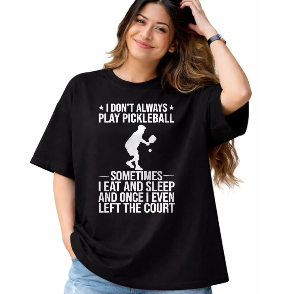Funny Pickleball Shirt, Pickleball Lover Unisex T-Shirt/Hoodie/Sweatshirt HLT00 - Cool Pickleball for Men Women Play Paddle Pickleball Lovers T-Shirt, Men, Black, 4X-Large