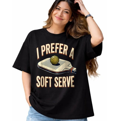 Funny Pickleball Shirt, Pickleball Lover Unisex T-Shirt/Hoodie/Sweatshirt HLT00 - I Prefer A Soft Serve Vintage Pickleball Player Pun Humor T-Shirt