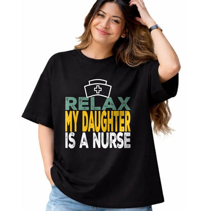 Funny Nurse Shirt, Nurse Unisex T-Shirt/Hoodie/Sweatshirt HLT00 - Relax my daughter is a nurse funny nursing RN LPN dad mom T-Shirt