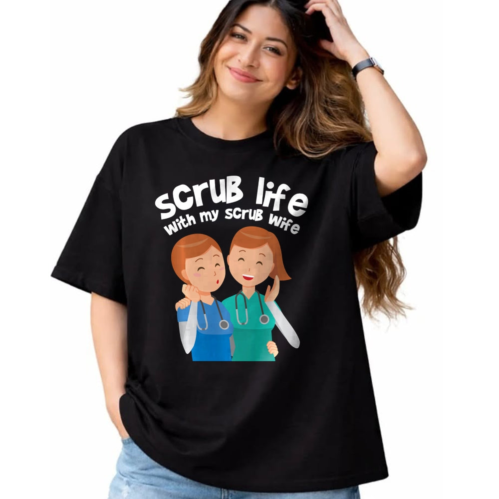 Funny Nurse Shirt, Nurse Unisex T-Shirt/Hoodie/Sweatshirt HLT00 - Funny Nurse Medical Assistant Scrub Life With My Scrub Wife Long Sleeve T-Shirt