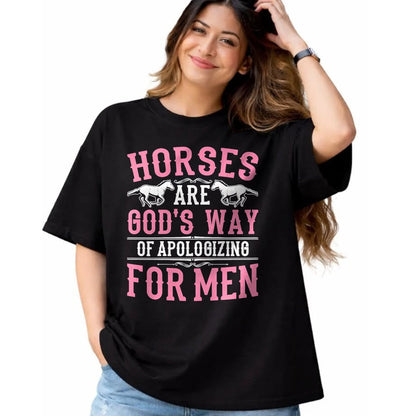 Best Horse Lover Shirt , Funny Horse UnisexT-Shirt/Hoodie/Sweatshirt HLT00 - Horses are God_s Way of Apologizing for Men Funny Horse Girl T-Shirt