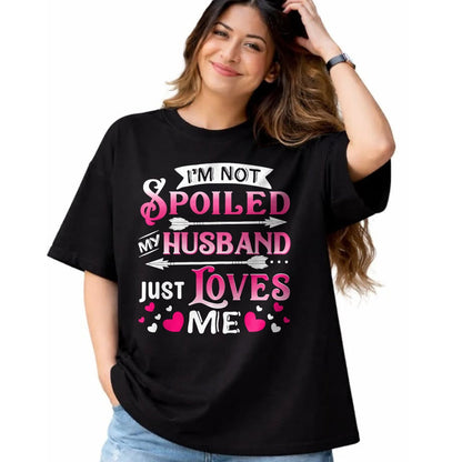 Best Husband Shirt, Wife and Husband Unisex T-Shirt/Hoodie/Sweatshirt HLT00 - I_m Not Spoiled My Husband Just Loves Me Funny Couple T-Shirt