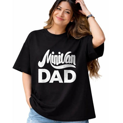 Gift for Dad Shirt, Funny Dad Unisex T-Shirt/Hoodie/Sweatshirt HLT00 – Minivan Dad Mini Van Proud Father Funny Parent Quote Daddy T-Shirt