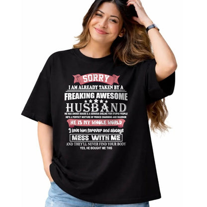 Best Wife Shirt, Wife and Husband Unisex T-Shirt/Hoodie/Sweatshirt HLT00 - Sorry I Am Already Taken By A Freaking Awesome Husband Funny T-Shirt