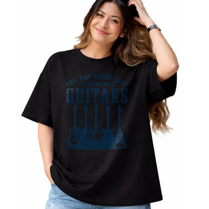 Guitar Lover Shirt, Funny Guitar UnisexT-Shirt/Hoodie/Sweatshirt HLT00 - You Can Never Have Too Many Guitars Funny Guitar Guitarist T-Shirt
