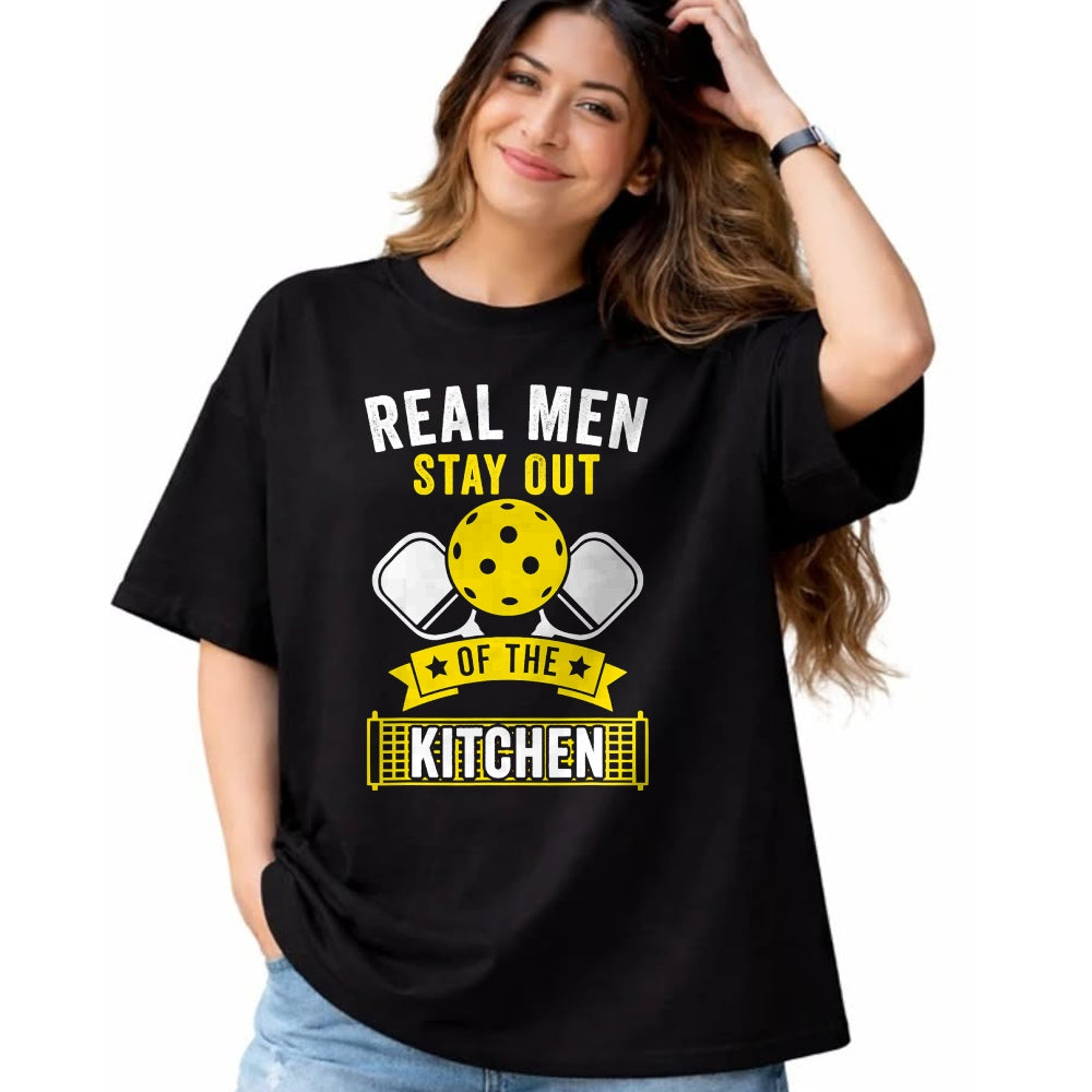 Funny Pickleball Shirt, Pickleball Lover Unisex T-Shirt/Hoodie/Sweatshirt HLT00 - Real Men Stay Out of the Kitchen Funny Pickleball T-Shirt
