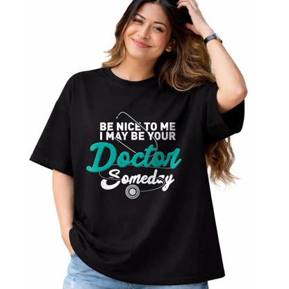 Best Doctor Shirt, Funny Doctor UnisexT-Shirt/Hoodie/Sweatshirt HLT00 - Be Nice to Me I May Be Your Doctor Someday Med Student Gift T-Shirt