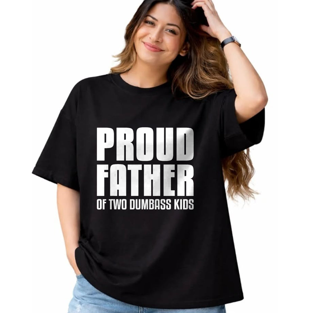 Gift for Dad Shirt, Funny Dad Unisex T-Shirt/Hoodie/Sweatshirt HLT00 – Father Of Two Dumbass Kids Shirt Fathers Day Gift Dad T-Shirt