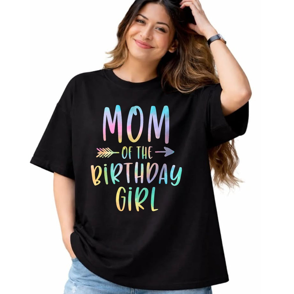Gift for Mom Shirt, Funny Mom Unisex T-Shirt/Hoodie/Sweatshirt HLT00 - Mom of the Birthday Girl Tie Dye Colorful Bday T-Shirt
