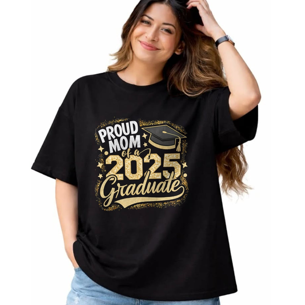 Gift for Mom Shirt, Funny Mom Unisex T-Shirt/Hoodie/Sweatshirt HLT00 - Mom Senior 2025 Proud Mom Of A Class Of 2025 Graduate T-Shirt