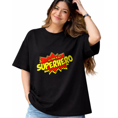 Gift for Mom Shirt, Funny Mom Unisex T-Shirt/Hoodie/Sweatshirt HLT00 - Mom Is My Superhero T-Shirt Super Mom Mothers Day T-Shirt