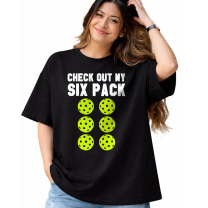 Funny Pickleball Shirt, Pickleball Lover Unisex T-Shirt/Hoodie/Sweatshirt HLT00 - Check Out My Six Pack Pickleball T-Shirt