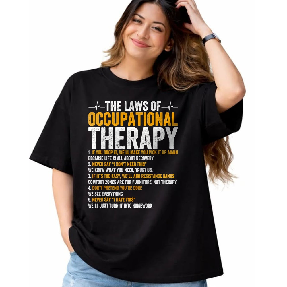 Best Doctor Shirt, Funny Doctor UnisexT-Shirt/Hoodie/Sweatshirt HLT00 - Laws Of Occupational Therapy Therapist Doctor Assistant T-Shirt