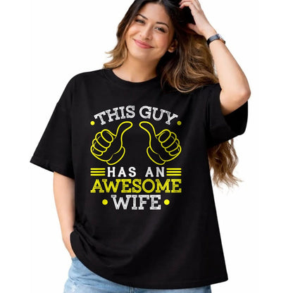 Best Wife Shirt, Wife and Husband Unisex T-Shirt/Hoodie/Sweatshirt HLT00 - This Guy Has An Awesome Wife Gift For Husband Funny Gift T-Shirt