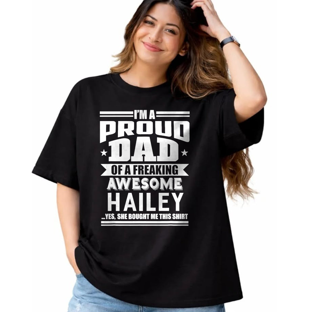 Gift for Dad Shirt, Funny Dad Unisex T-Shirt/Hoodie/Sweatshirt HLT00 – Proud Dad of a Awesome Hailey Father Daughter Name T-Shirt
