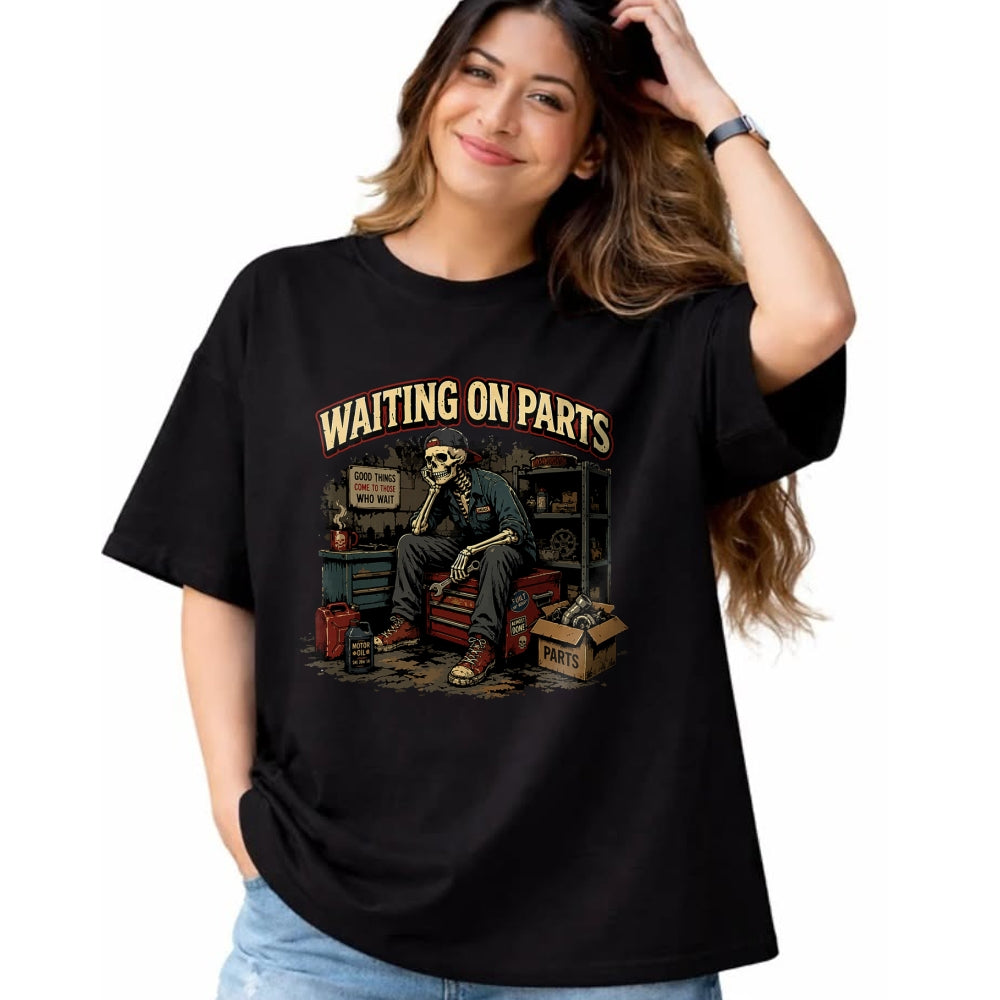 Best Mechanic Life Shirt, Funny Mechanic UnisexT-Shirt/Hoodie/Sweatshirt HLT00 - Waiting On Parts T-Shirt