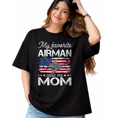 Gift for Mom Shirt, Funny Mom Unisex T-Shirt/Hoodie/Sweatshirt HLT00 - My Favorite Airman Calls Me Mom Air Force Mom T-Shirt
