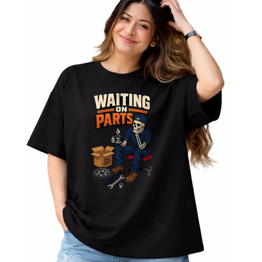 Best Mechanic Life Shirt, Funny Mechanic UnisexT-Shirt/Hoodie/Sweatshirt HLT00 - Waiting On Parts Auto Mechanic Skeleton Garage Humor T-Shirt