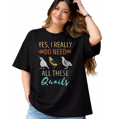 Best Farmer Life Shirt, Funny Farmer UnisexT-Shirt/Hoodie/Sweatshirt HLT00 - Quail Breeder Yes I Really Need Quail Bird Lover Quail T-Shirt